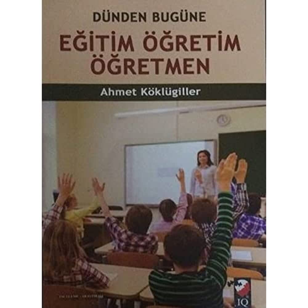 Dünden Bugüne Eğitim Öğretim Öğretmen