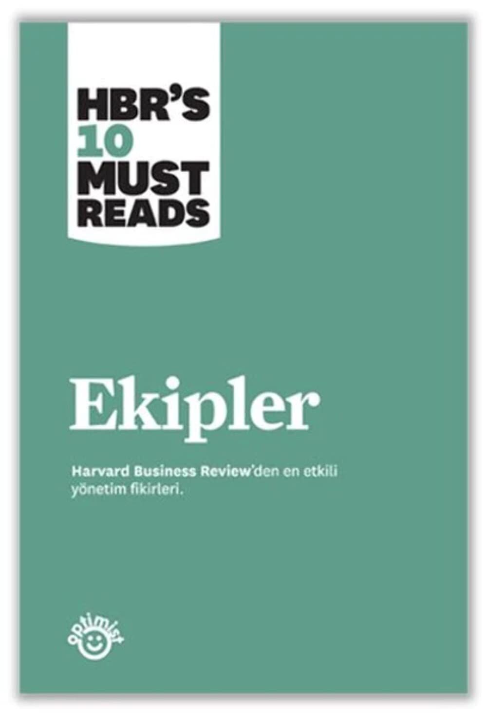 Ekipler : Harvard Business Review'den En Etkili Yönetim Fikirleri
