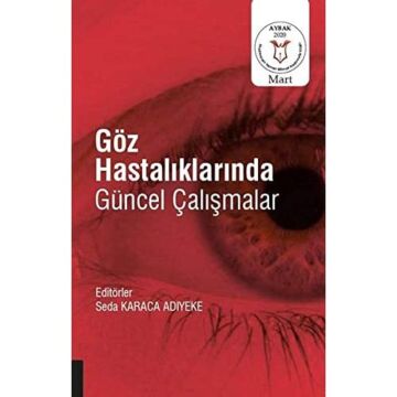 Göz Hastalıklarında Güncel Çalışmalar
