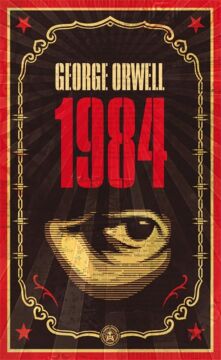Nineteen Eighty-four: The dystopian classic reimagined with cover art by Shepard Fairey