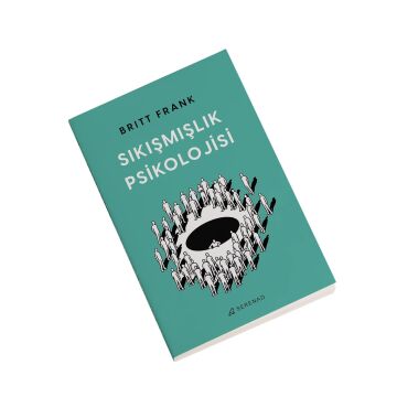 Sıkışmışlık Psikolojisi