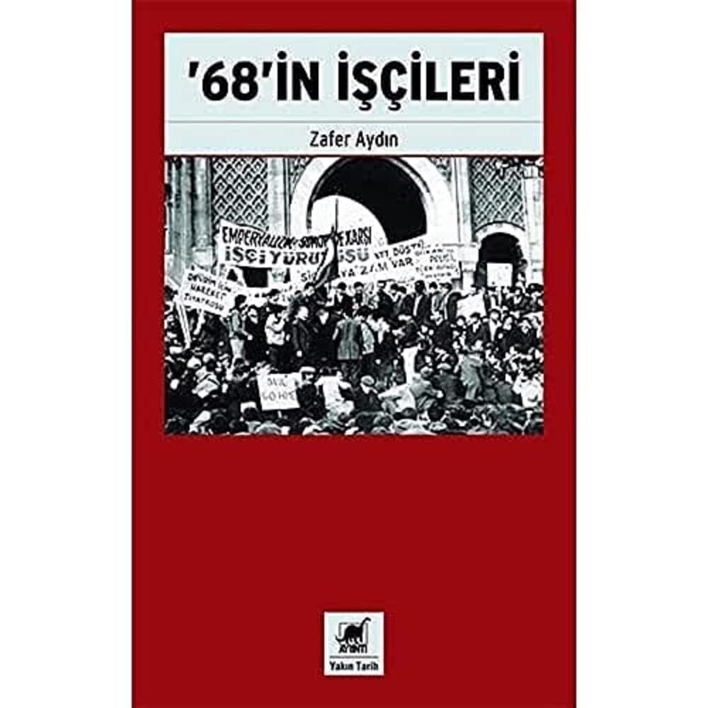 68'in İşçileri