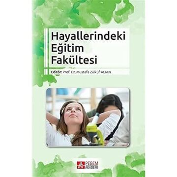 Hayallerindeki Eğitim Fakültesi