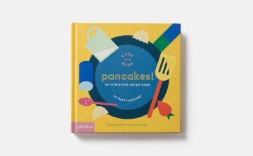 Pancakes!: An Interactive Recipe Book