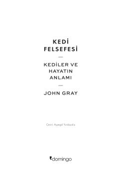 Kedi Felsefesi: Kediler ve Hayatın Anlamı