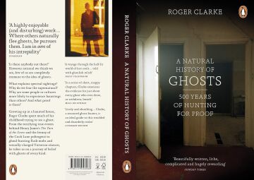 A Natural History of Ghosts: 500 Years of Hunting for Proof