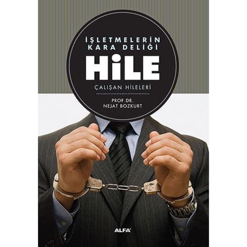 Hile (Ciltli): İşletmelerin Kara Deliği Çalışan Hileleri