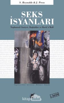 Seks İsyanları: Toplumsal Cinsiyet, Başkaldırı ve Rock’n’Roll