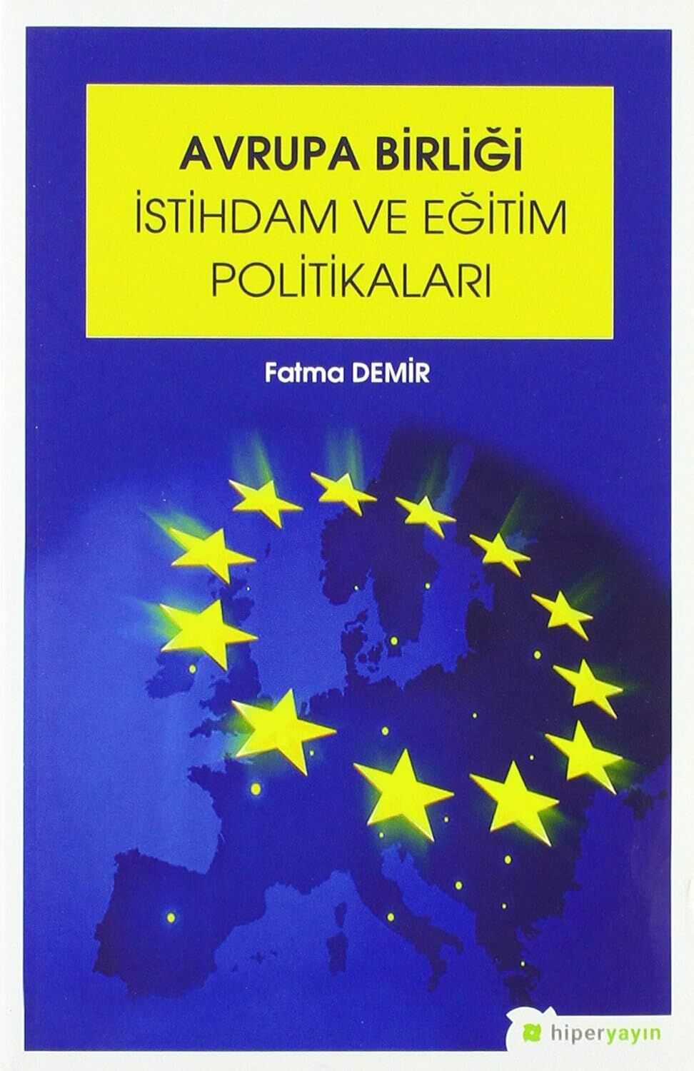 Avrupa Birliği İstihdam ve Eğitim Politikaları