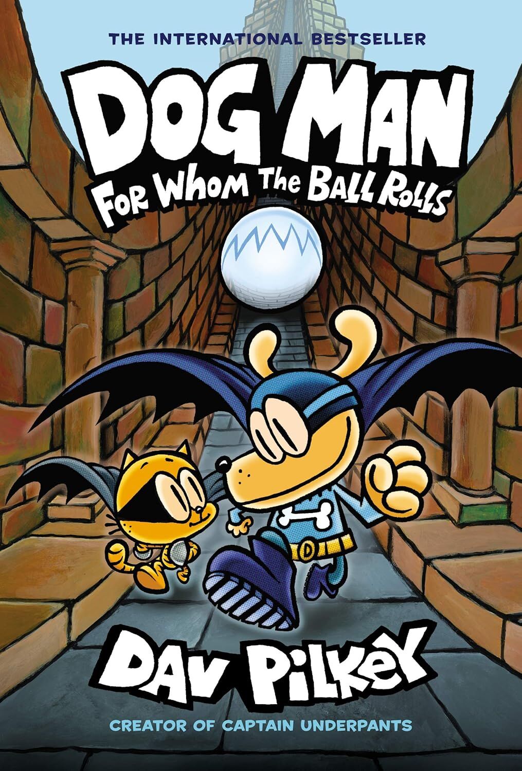 Dog Man 7: For Whom the Ball Rolls: Volume 7