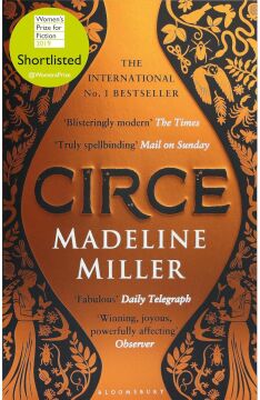 Circe: The International No. 1 Bestseller - Shortlisted for the Women's Prize for Fiction 2019: The stunning new anniversary edition from the author of international bestseller The Song of Achilles