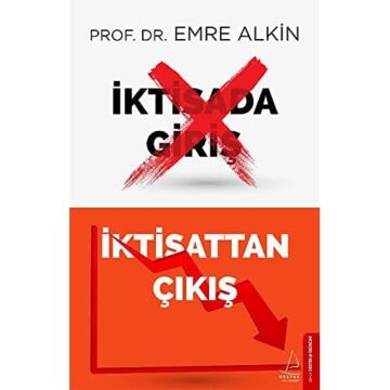 İktisada Giriş İktisattan Çıkış