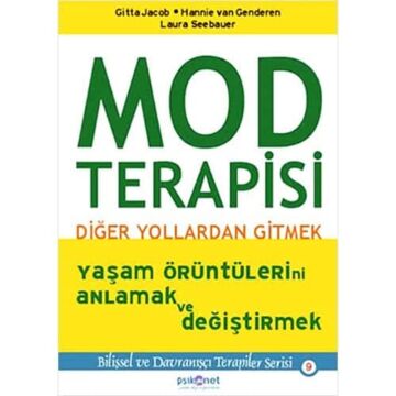 Mod Terapisi: Diğer Yollardan Gitmek