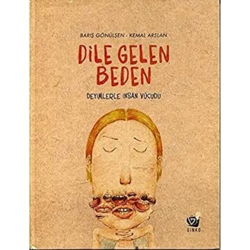 Deyimlerle İnsan Vücudu - Dile Gelen Beden