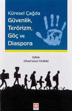Küresel Çağda Güvenlik Terörizm Göç ve Diaspora