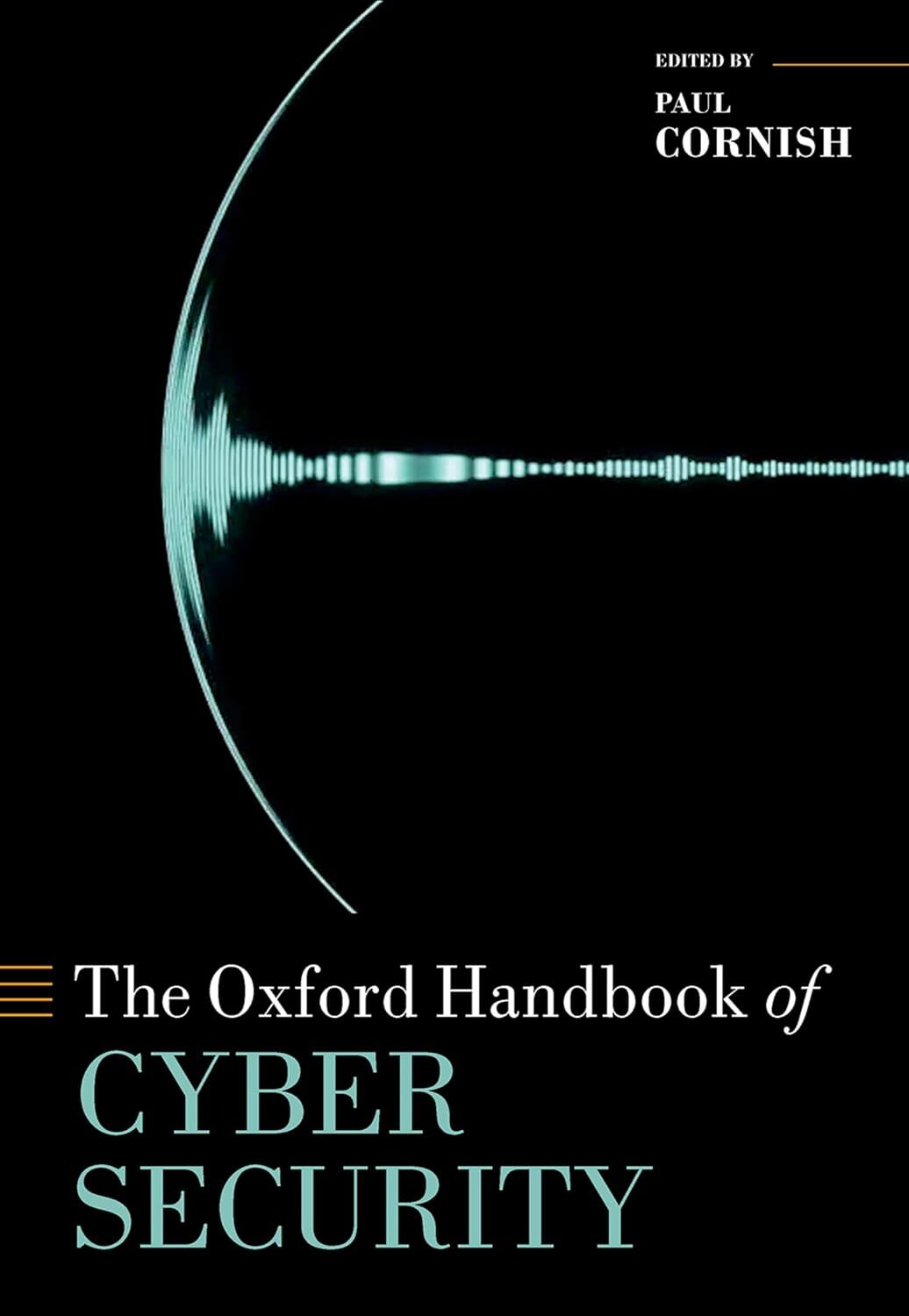The Oxford Handbook of Cyber Security
