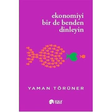 Ekonomiyi Bir De Benden Dinleyin (Kapak değişebilir)