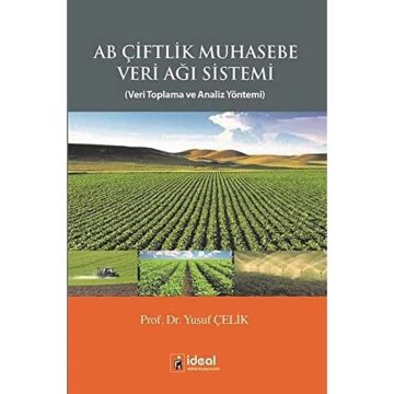 AB Çiftlik Muhasebe Veri Ağı Sistemi: Veri Toplama ve Analiz Yöntemi