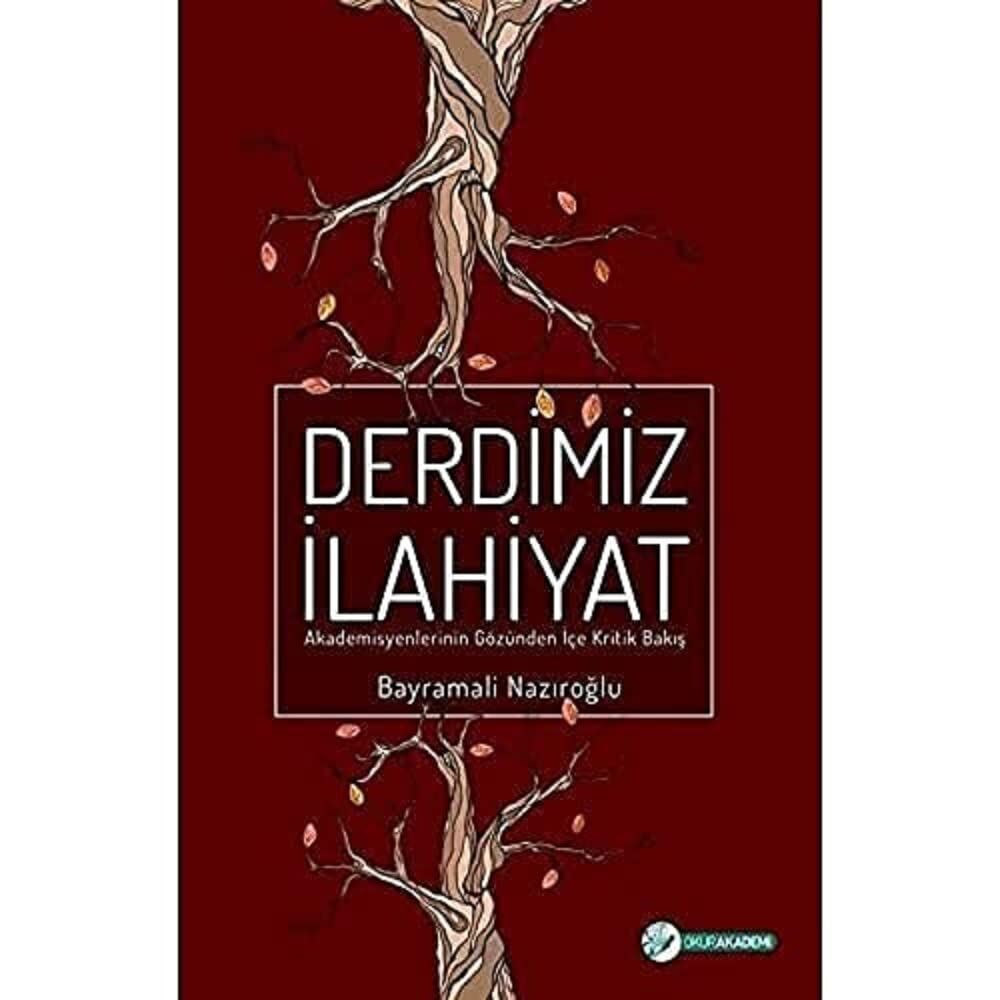 Derdimiz İlahiyat: Akademisyenlerinin Gözünden İçe Kritik Bakış